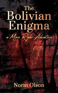 The Bolivian Enigma - Olson Norm