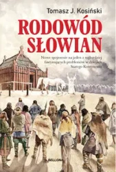 Rodowód Słowian - Tomasz J. Kosiński