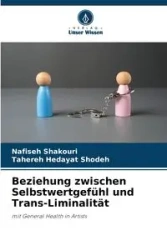 Beziehung zwischen Selbstwertgefühl und Trans-Liminalität - Shakouri Nafiseh