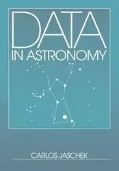 Data in Astronomy - Carlos Jaschek