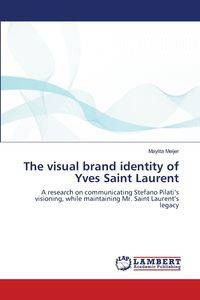 The visual brand identity of Yves Saint Laurent - Meijer Maylita