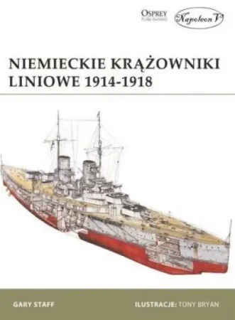 Niemieckie krążowniki liniowe 1914-1918 - Gary Staff