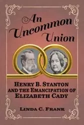 An Uncommon Union - Frank Linda C
