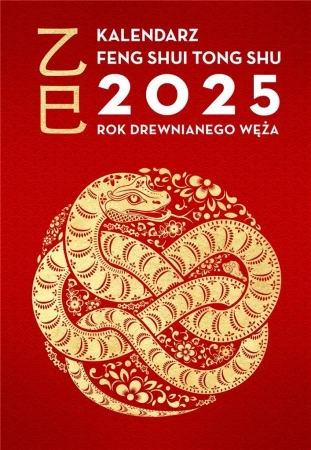 Kalendarz Feng Shui Tong Shu 2025. Rok... - Dragon and Tiger
