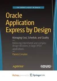 Oracle Application Express by Design - Patrick Cimolini
