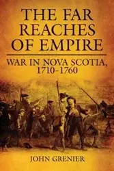 Far Reaches of Empire - John Grenier