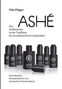 ASHÉ - Plöger Tilo