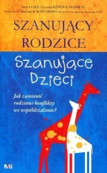 Szanujący rodzice. Szanujące dzieci. Jak... - Sura Hart, Victoria Kindle Hodson