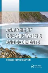 Analysis of Oceanic Waters and Sediments - Thomas Roy Crompton