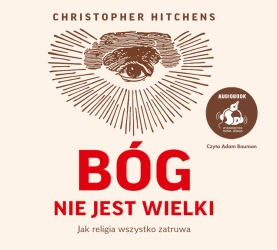 audiobook Bóg nie jest wielki - Christopher Hitchens