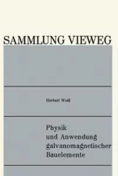 Physik und Anwendung galvanomagnetischer Bauelemente - Herbert Weiß