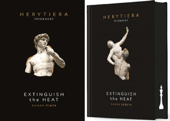 Extinguish the Heat Runda piąta + szósta + finałowa Wydanie premium - P.S. Herytiera "pizgacz"