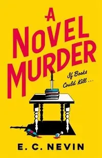 A Novel Murder - Nevin E.C.