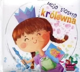 Moja siostra królewna + CD - Opracowanie zbiorowe