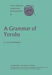 A Grammar of Yoruba - Bamgbose Ayo