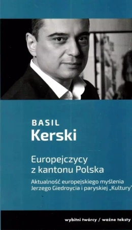 Europejczycy z kantonu Polska - Basil Kerski