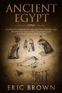 Ancient Egypt - Eric Brown