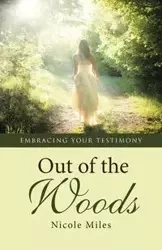 Out of the Woods - Miles Nicole