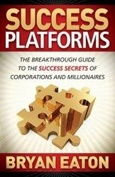 Success Platforms - Bryan Eaton