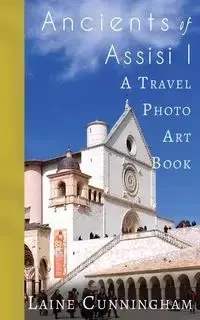 Ancients of Assisi I - Laine Cunningham