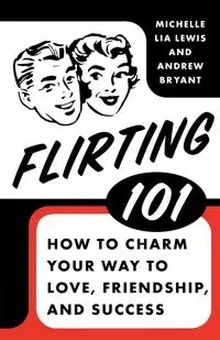 Flirting 101 - Bryant Andrew