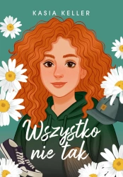 Wszystko nie tak - Keller Kasia