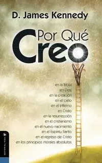 Por Que Creo - James Kennedy D.