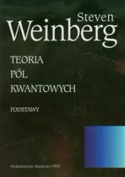 Teoria pól kwantowych Tom 1 - Steven Weinberg