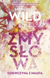 Zmysłowa dziewczyna z miasta - Meredith Wild, Bliss Chelle