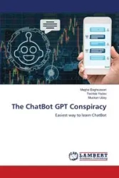 The ChatBot GPT Conspiracy - Baghsawari Megha