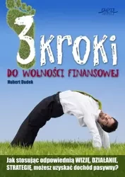 3 kroki do wolności finansowej (Wersja elektroniczna (PDF)) - Hubert Dudek