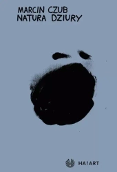 Natura Dziury - Marcin Czub