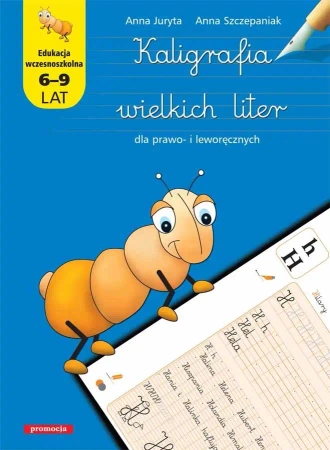 Kaligrafia wielkich liter dla prawo i leworęcznych - Anna Juryta, Anna Szczepaniak
