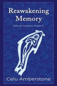 Reawakening Memory - Amberstone Celu