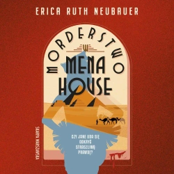 audiobook Morderstwo w Mena House - Erica Ruth Neubauer