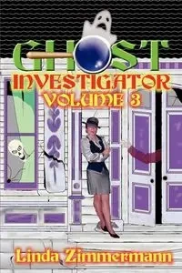 Ghost Investigator - Linda Zimmermann