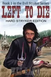 Left to Die - Wes Rand