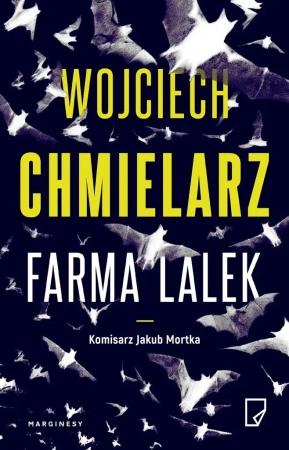 Jakub Mortka T.2 Farma lalek - Wojciech Chmielarz