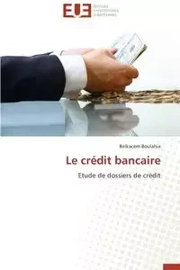 Le crédit bancaire - BOULAHIA-B