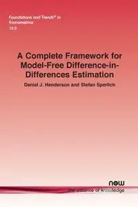 A Complete Framework for Model-Free Difference-in-Differences Estimation - Daniel J. Henderson