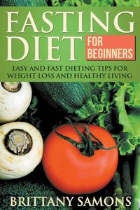 Fasting Diet for Beginners - Brittany Samons