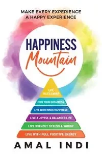 Happiness Mountain - Amal Indi
