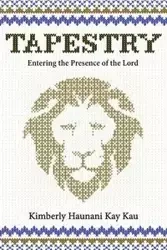 Tapestry - Kimberly Kay Kau Haunani