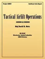 Tactical Airlift Operations - David R. Mets