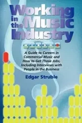 Working in the Music Industry - Edgar M. Struble