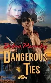 Dangerous Ties - Debra Parmley