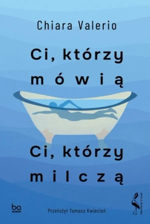 Ci, którzy mówią. Ci, którzy milczą - Chiara Valerio