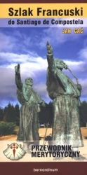 Szlak Francuski do Santiago de Compostella - Jan Gać