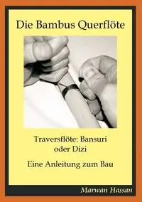 Die Bambus Querflöte - Hassan Marwan