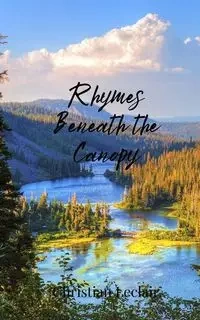 Rhymes Beneath the Canopy - Christian Leclair